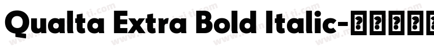 Qualta Extra Bold Italic字体转换